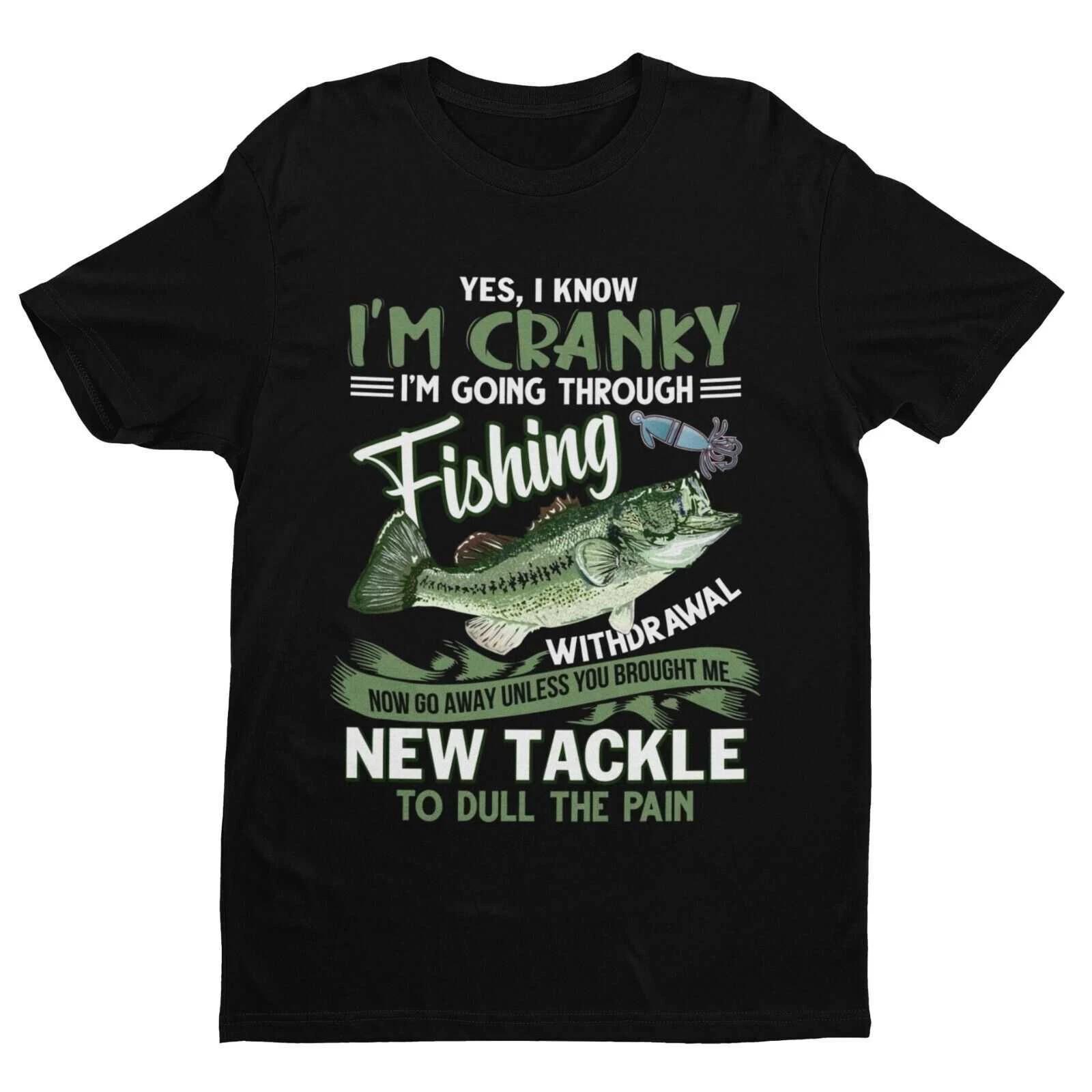 Funny Angling T Shirt I M GOING THROUGH FISHING WITHDRAWAL Fisherman Dad Gift S