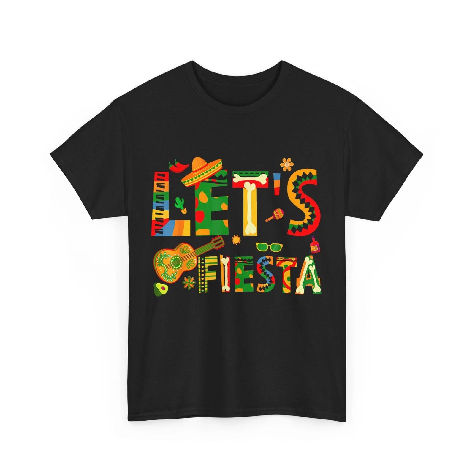 Cinco De Mayo Lets Fiesta T shirt, Mexico Culture Mexican Food Women Men Shirt M