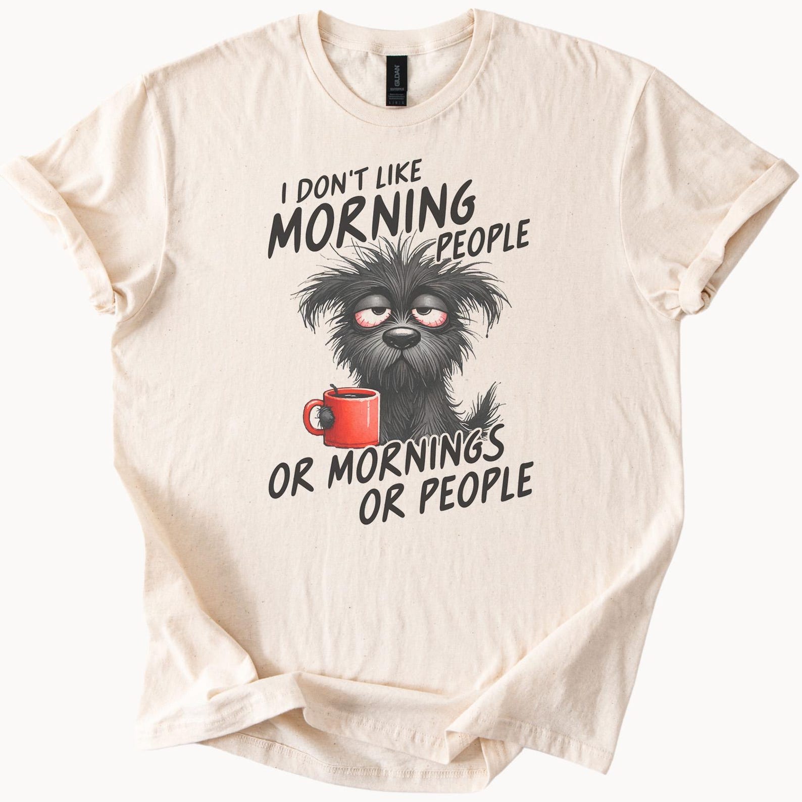 Funny Dog Coffee Shirt I Dont Like Morning People Graphic Tee Cute Sleepy Dog With Mug Humor Sarcastic Saying Gift For Dog Lovers 110