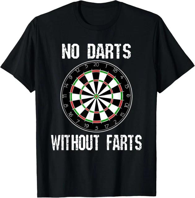 Funny Darts No Darts Without Farts Farting joke Saying T-Shirt Size L & XL T-Shirt