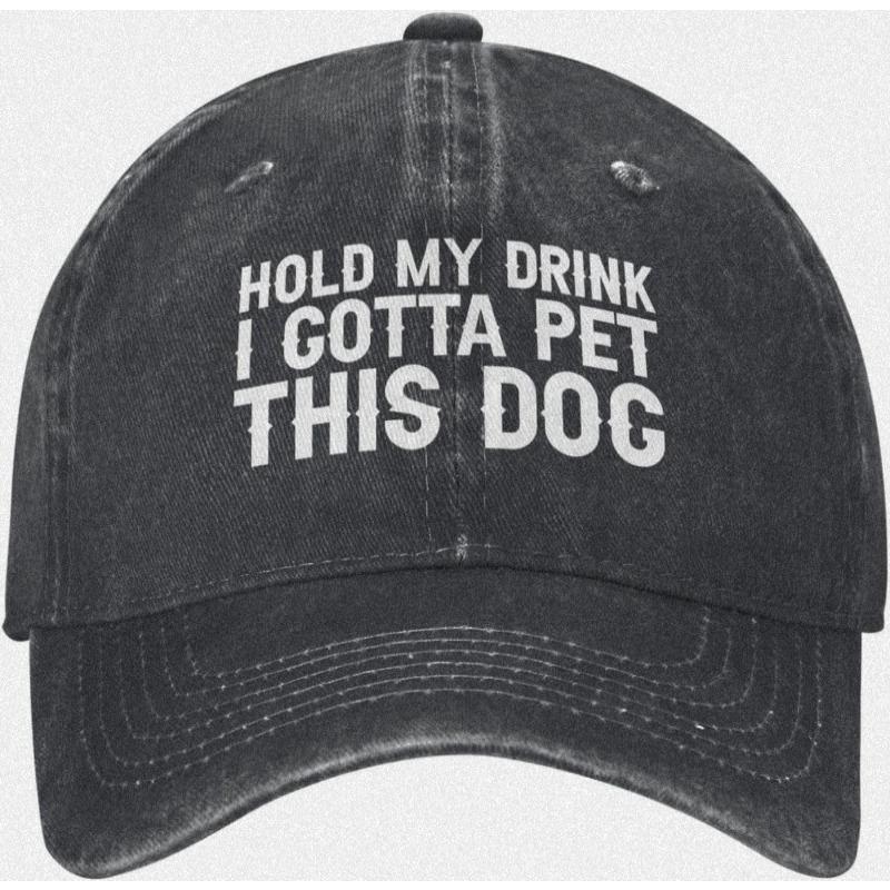 Hold My Drink I Gotta Pet This Dog Cotton Baseball Cap Distressed Casual Unisex Hat