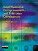 The Small Business, Entrepreneurship and Enterprise Development Book