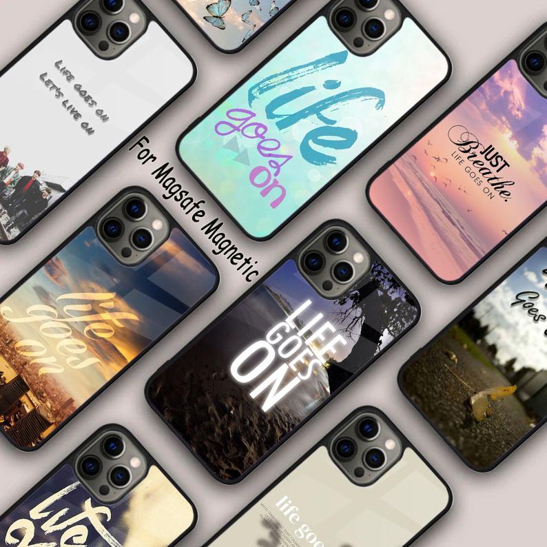 Life Goes On Magnetic Phone Case For APPLEiPhone 17 Air 16 16e 14 13 12 11 Pro Max 15 Plus Wireless Charge With MagSafe Cover