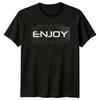 Enjoy Every MoUnisexts Never Give TShirt Mindful Living Gift For Him And Her