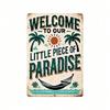 Vintage Metal Wall Art Welcome Sign Retro Paradise Decor Rustic Aluminum Tin Poster 8x12 Inch Outdoor Garden Patio Home Bar Cafe Farmhouse Gift