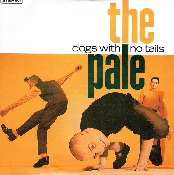

7inch Record PALE Dogs With No Tails AM866 AM Records 1992 UK Rock Used