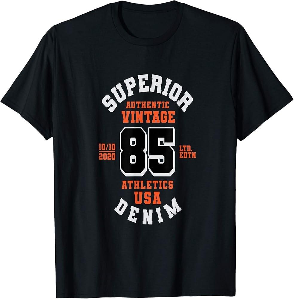 Superior 85 Typography Design T-Shirt Unisex T-Shirt XXL