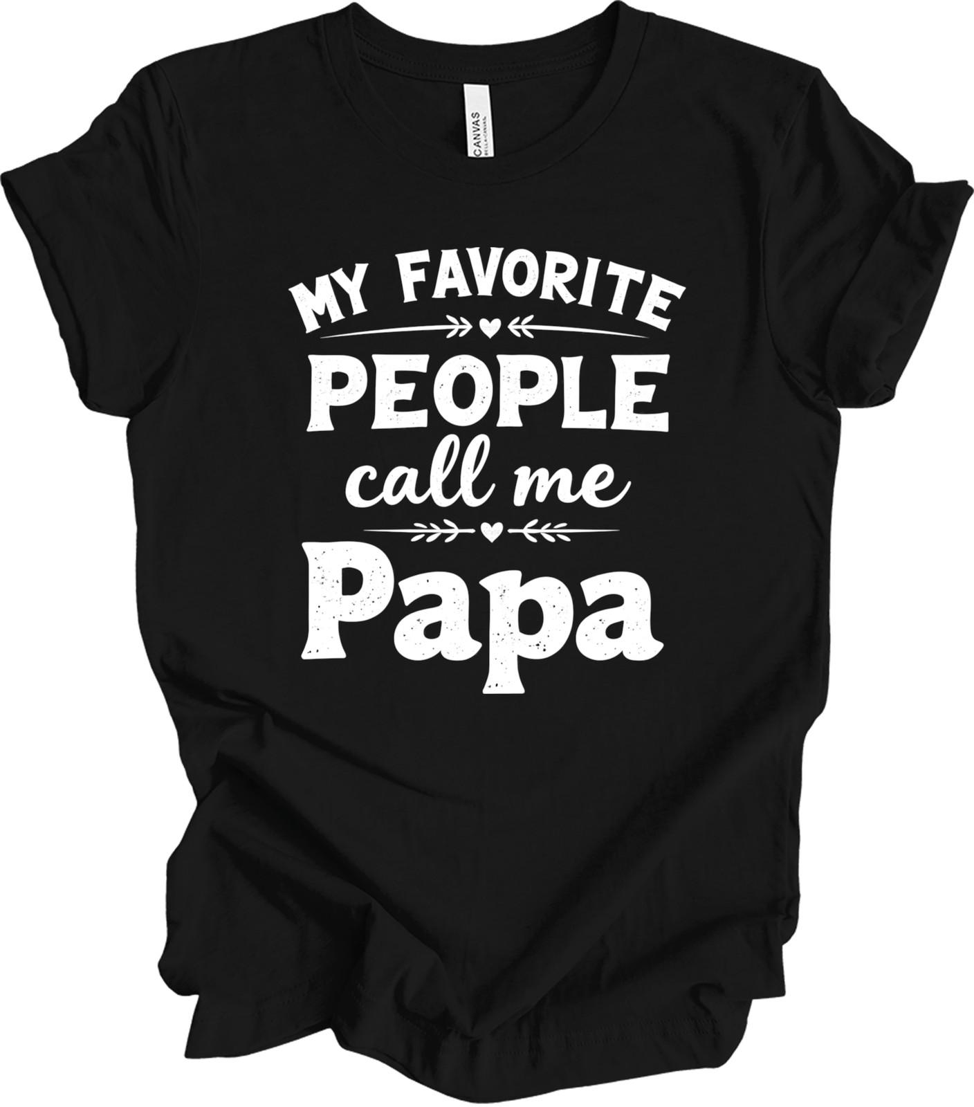 Family Pride Gift for Dad - Papa Appreciation Present - Loved Ones Papa T-shirt S