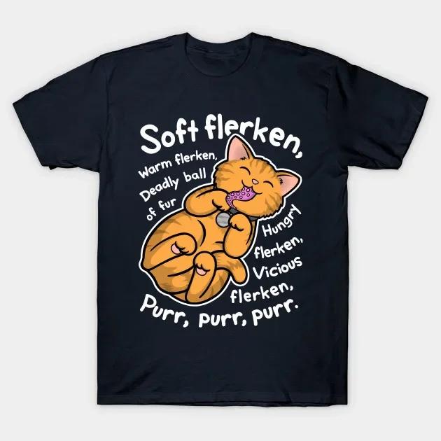 Soft Flerken Purr Purr Funny Geese the Cat T-Shirt 100% Cotton O-Neck Summer Short Sleeve Casual Mens T-shirt Size S-3XL
