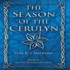 The Season of the Cerulyn by Luke R J Maynard Hardback Book 9781989542033