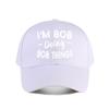 Im Bob Doing Bob Things Vintage Baseball Cap Baseball Cap Fashion Unisex Sunhat Womens Outdoor Sports Snapback Cap