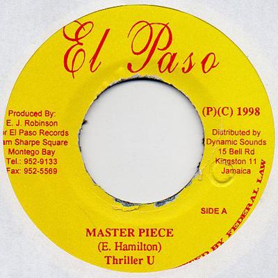 7inch Record THRILLER U - Master Piece NONE El Paso 1998 Jamaica Reggae, Ska & Dub Used
