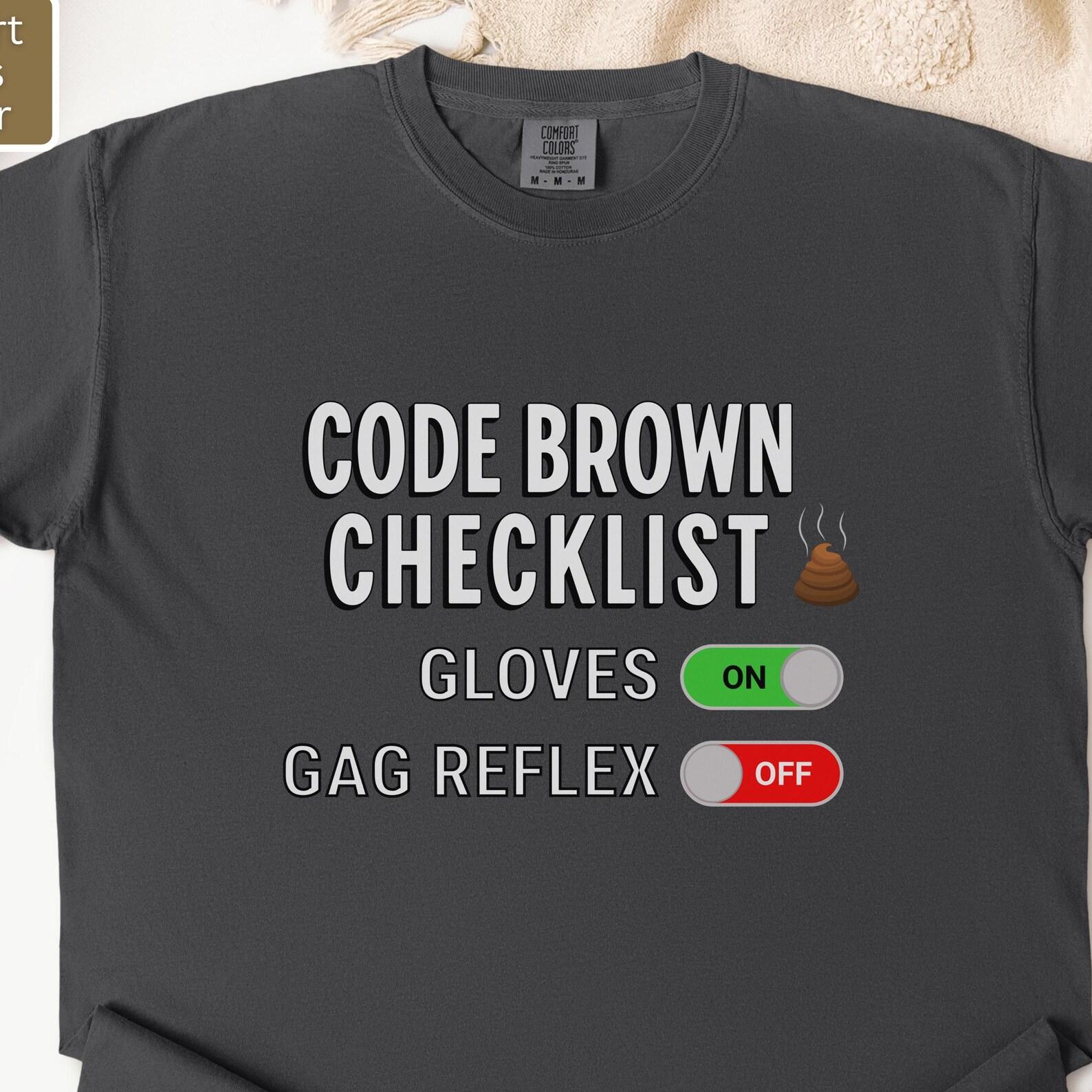 Code Brown Checklist T-Shirt: Humorous Unisex Tee for Healthcare Workers L