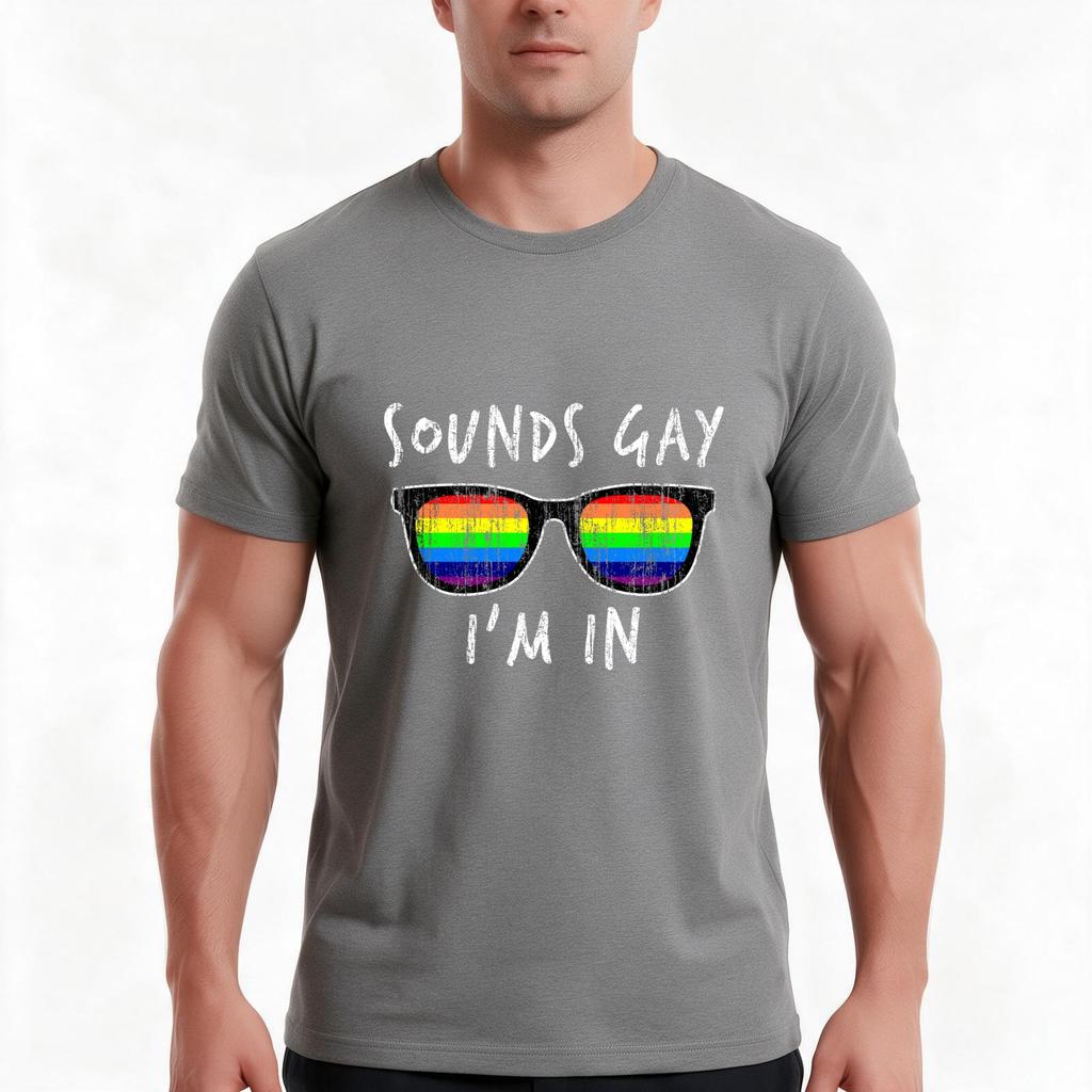Sounds Gay Im In Lgbtq Tshirt Summer Casual Cotton Tee Oversized Streetwear Tops Vintage Graphic Print Unisex Unisex Unisex