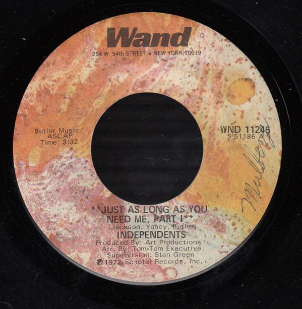 

7inch Record INDEPENDENTS - Just As Long As You Need Me WND11245 Wand 1972 US Soul/Funk Used
