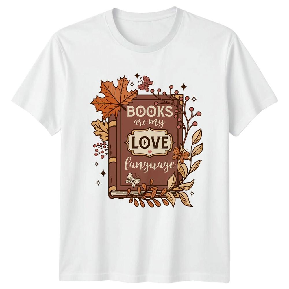 Books Are My Love Language Book Lover TShirt Reading Hobby Tee S