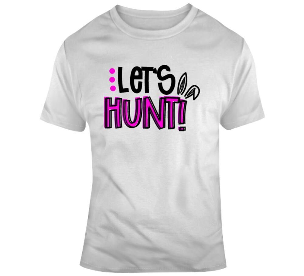 Let s Hunt Easter Tee - Cool T Shirt Bunny Ears Easter Egg Finder Unisex TShirt XXXL
