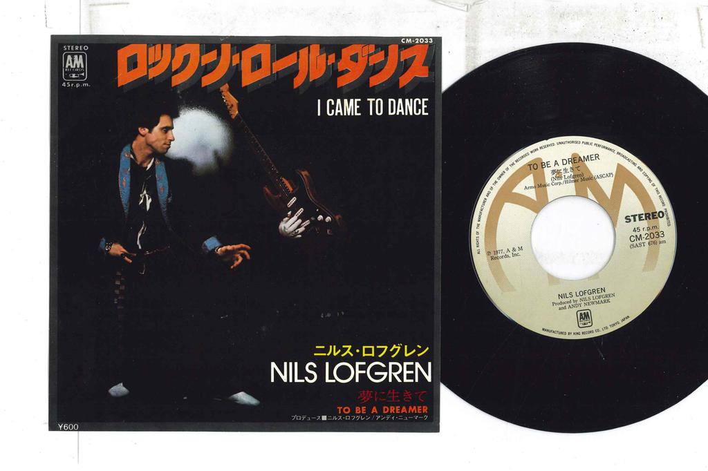 7inch Record NILS LOFGREN - I Came To Dance / To Be A Dreamer CM2033 A&M 1977 Japan Rock Used
