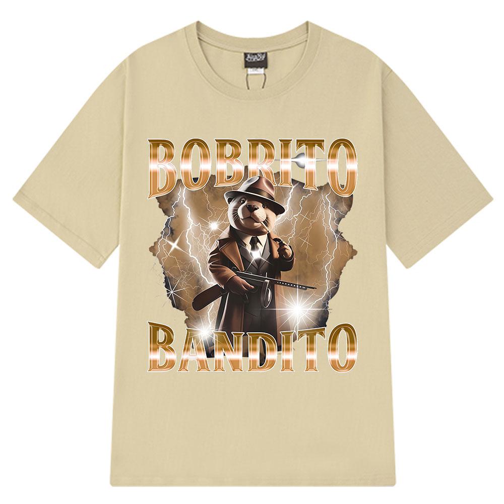 Bobrito Bandito Beaver Funny Meme Graphic T-shirt Men Women Clothing Fashion T Shirts Summer 100% Cotton Tops T Shirt Streetwear