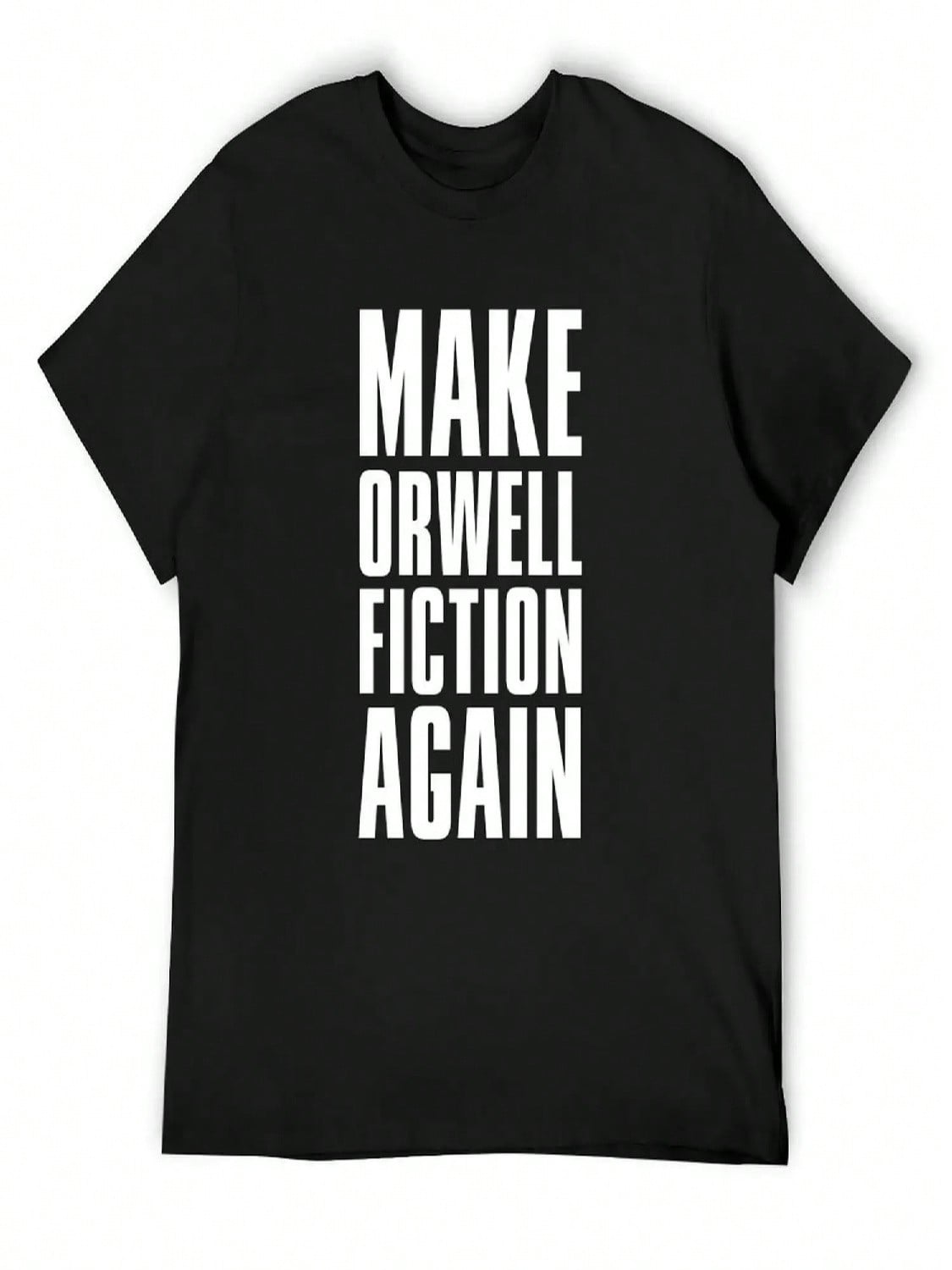 Make Orwell Fiction Again - Philosophy Gift T-Shirt Vintage Clothes Anime T-Shirt Cheap Stuff unisex s T-Shirt S разноцветный