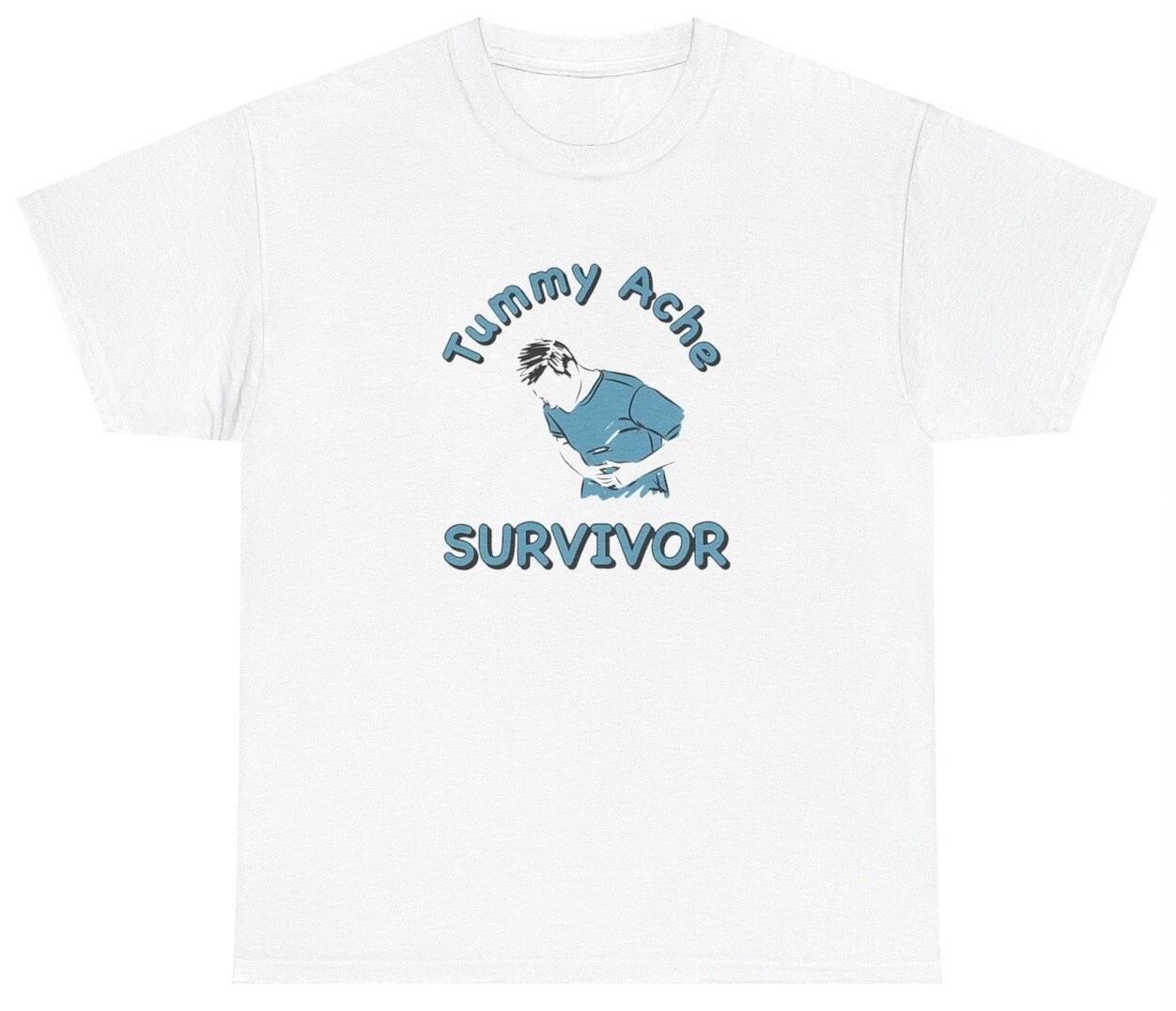Tummy Ache Survivor T Shirt Funny Tummy Hurts Pain Pump Cover Meme Joke Gift Tee L
