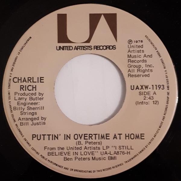 

7inch Record CHARLIE RICH - Puttin In Overtime At Home UAXW1193 United Artists 1978 Canada Country/Folk Used