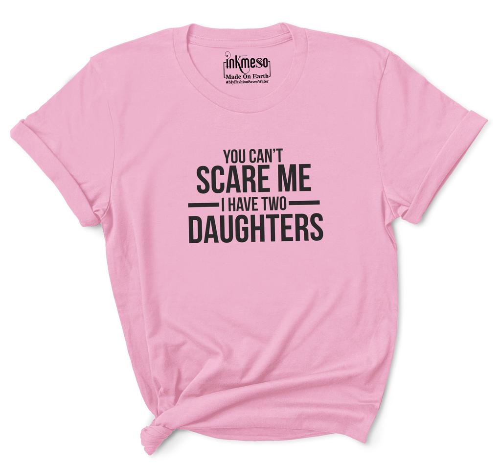 Inkmeso T-shirt Dla Matki   Nie Możesz Mnie Przestraszyć Mam Dwie Córki   Damskie T-shirty z Okrągłym Dekoltem