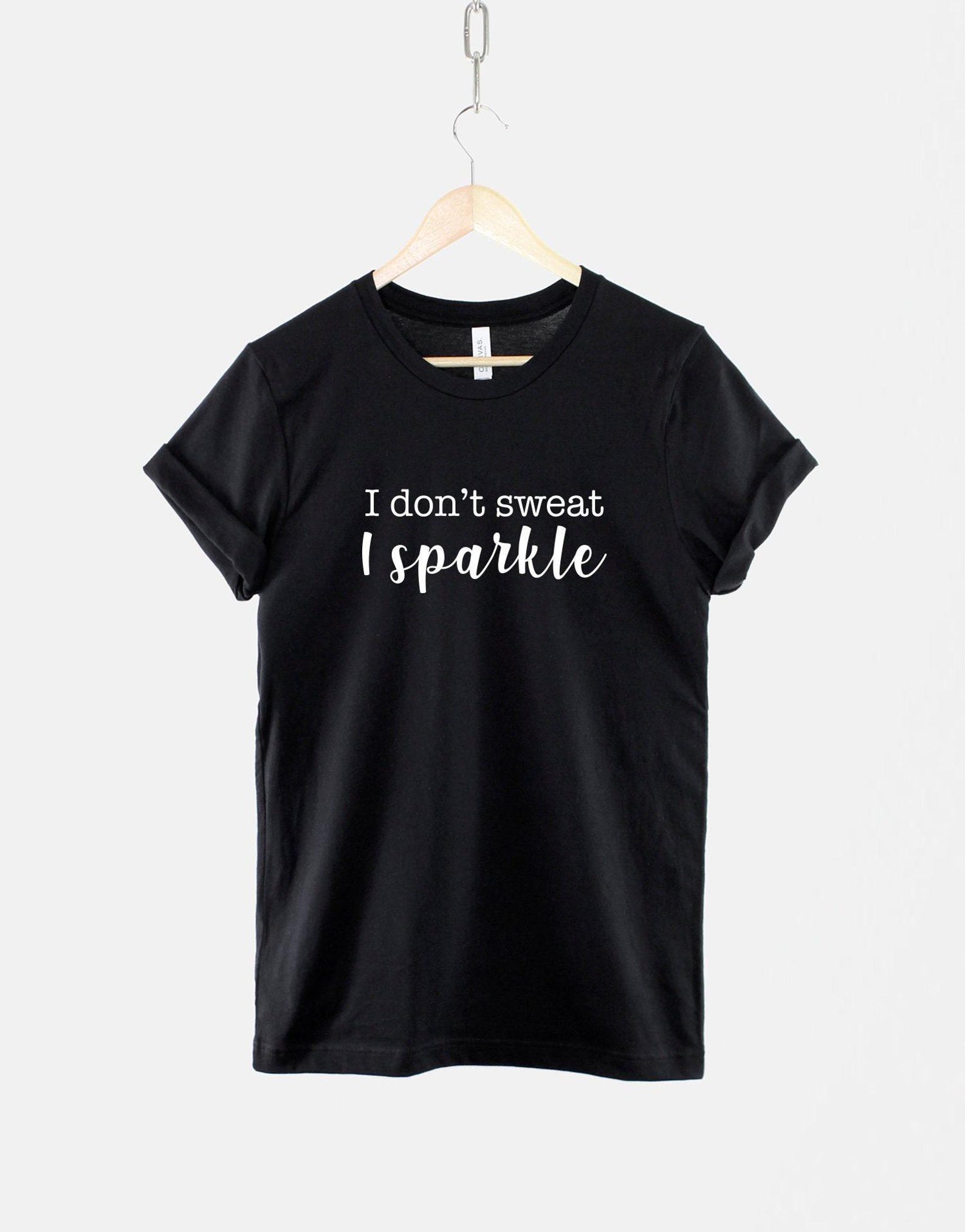 I Don t Sweat I Sparkle T-Shirt – Makeup Artist Gym Wear, Lunges Lashes Tee XL