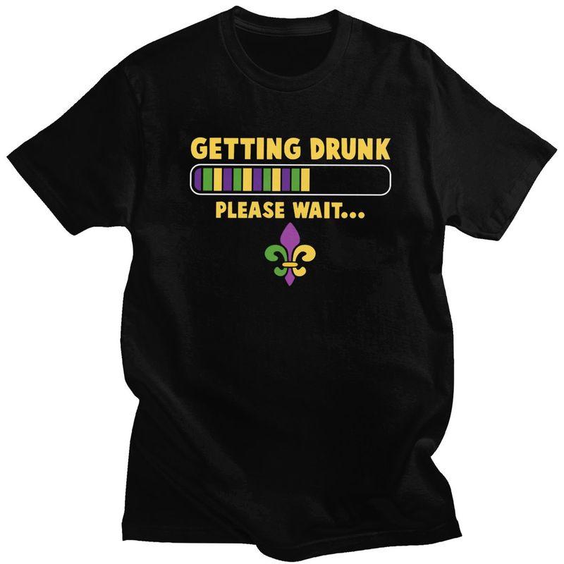 

Custom Getting Drunk Please Wait Funny Mardi Gras Party T Shirt for Men 100% Cotton Tshirt Fashion Tees T-shirts - Men s Summ... S разноцветный