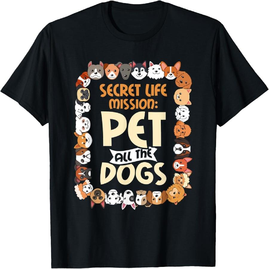 Секретная миссия_ Погладь всех собак Смешная футболка для любителя собак S