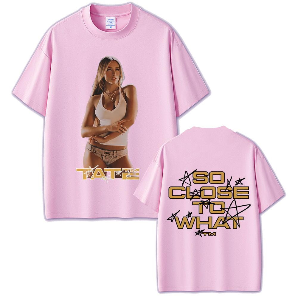 Singer Tate Mcrae So Close To What Album Tshirt Miss Possessive Tour 2025 T Shirts Summer Unisex Women Fashion Oversized Tshirt