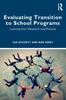 The Evaluating Transition To School Programs : Learning from Research and Practice Book