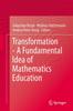 The Transformation - A Fundamental Idea of Mathematics Education Book