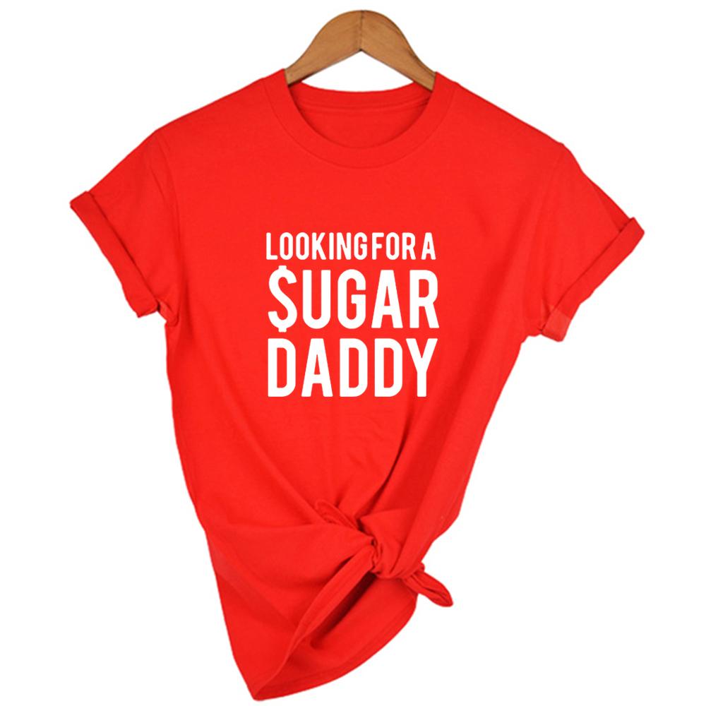 Looking For A Daddy Letters Print Women Tshirt Funny Short Sleeve Summer Tees Harajuku Female