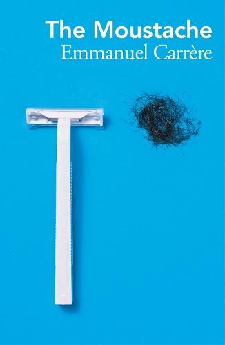 The Moustache by Emmanuel Carrere Paperback Book 9781529949087