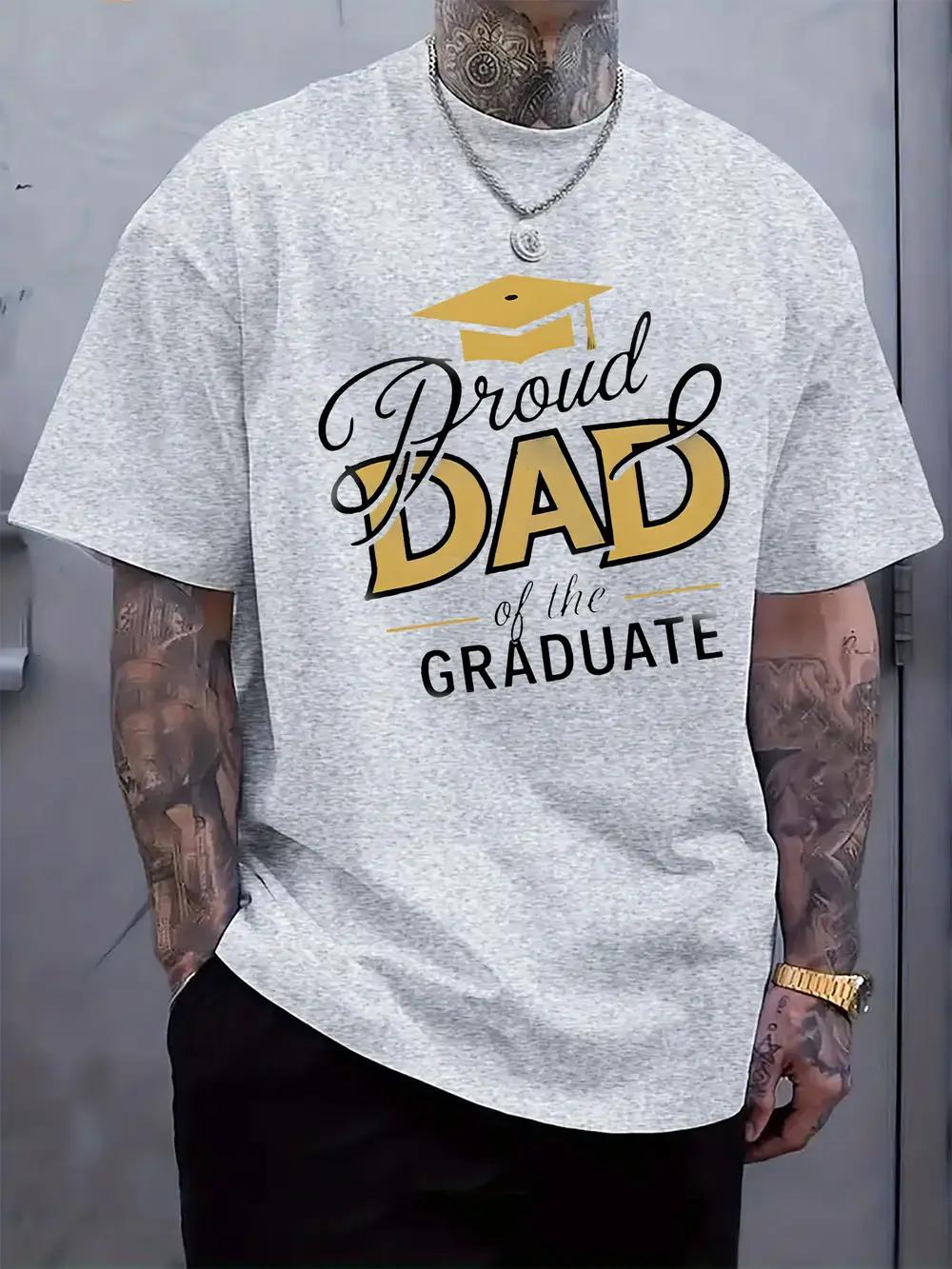 Proud Dad of the Graduate Graphic T-shirt - Casual Crew Neck XXXXL