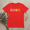 R U OK How Are You Friends T Shirt Unisex 100 Cotton Leisure TShirt O Neck Funny Message Tees Short Sleeve merchandise 6XL