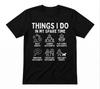 Funny Things I Do In My Spare Time Robot Graphic Gift Unisex Black T-shirt
