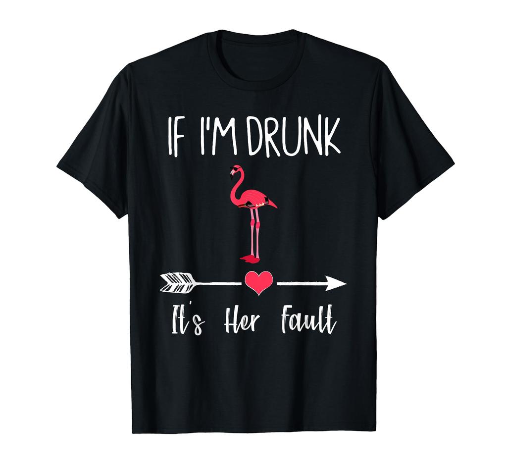 If Drunk Her Fault Wine Flamingo Matching Couple I'm It's T-Shirts