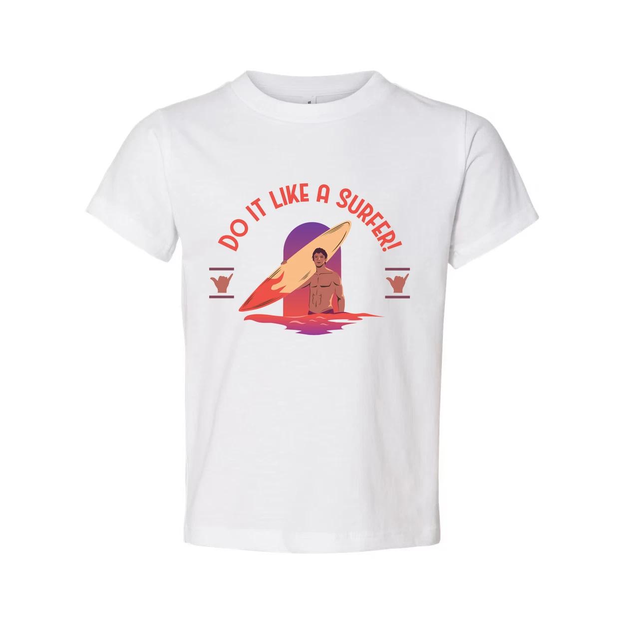 Unisex Surfing Graphic Tee For Men And Women Do It Like A Surfer Motivational Sh L