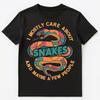 Care About Snakes Funny Unisex T-Shirt