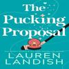 The Pucking Proposal by Lauren Landish Paperback Book 9781662524516