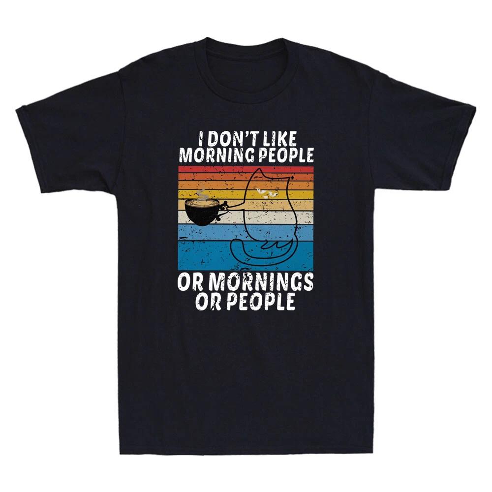 I Hate Morning People And Mornings And People Cat Coffee Vintage Men s T-Shirt XS