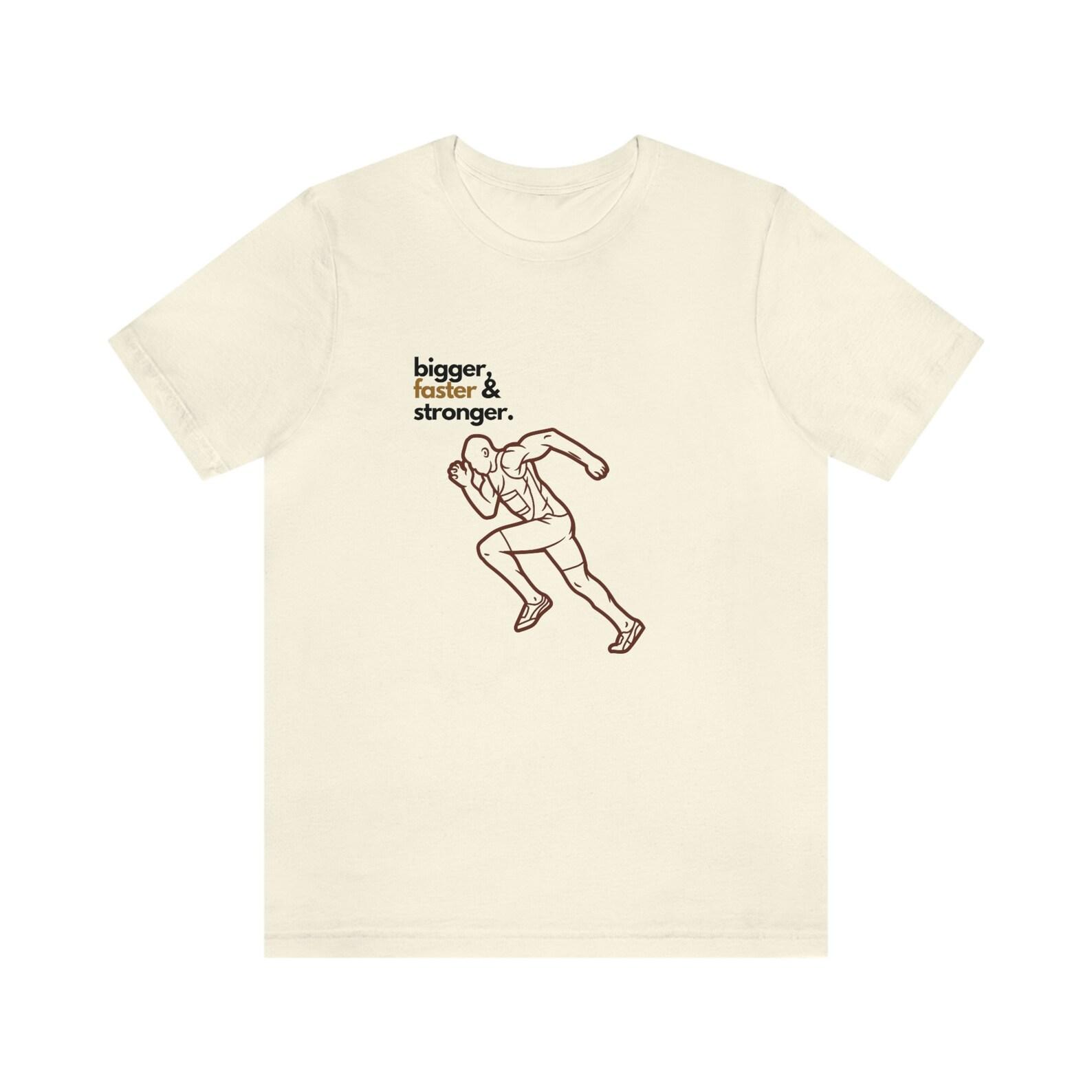 Bigger, Faster, & Stronger; Jersey Short Sleeve Tee 4XL