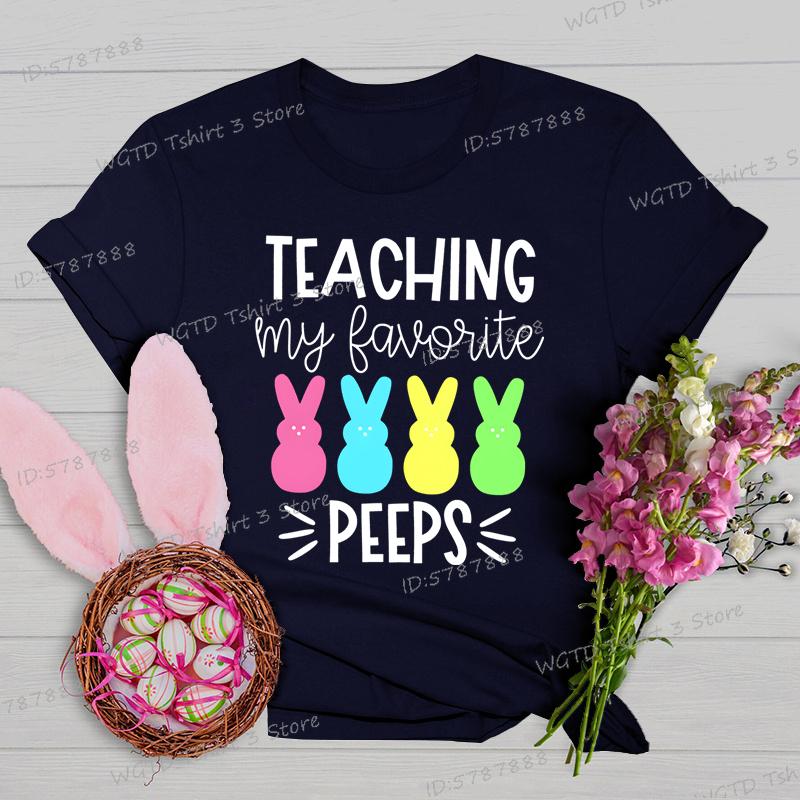 Teaching My Favorite Peeps Shirt Women Easter Bunny Teacher Cute Short Sleeve Tshirt Happy Easter Teacher Matching Tops Tees