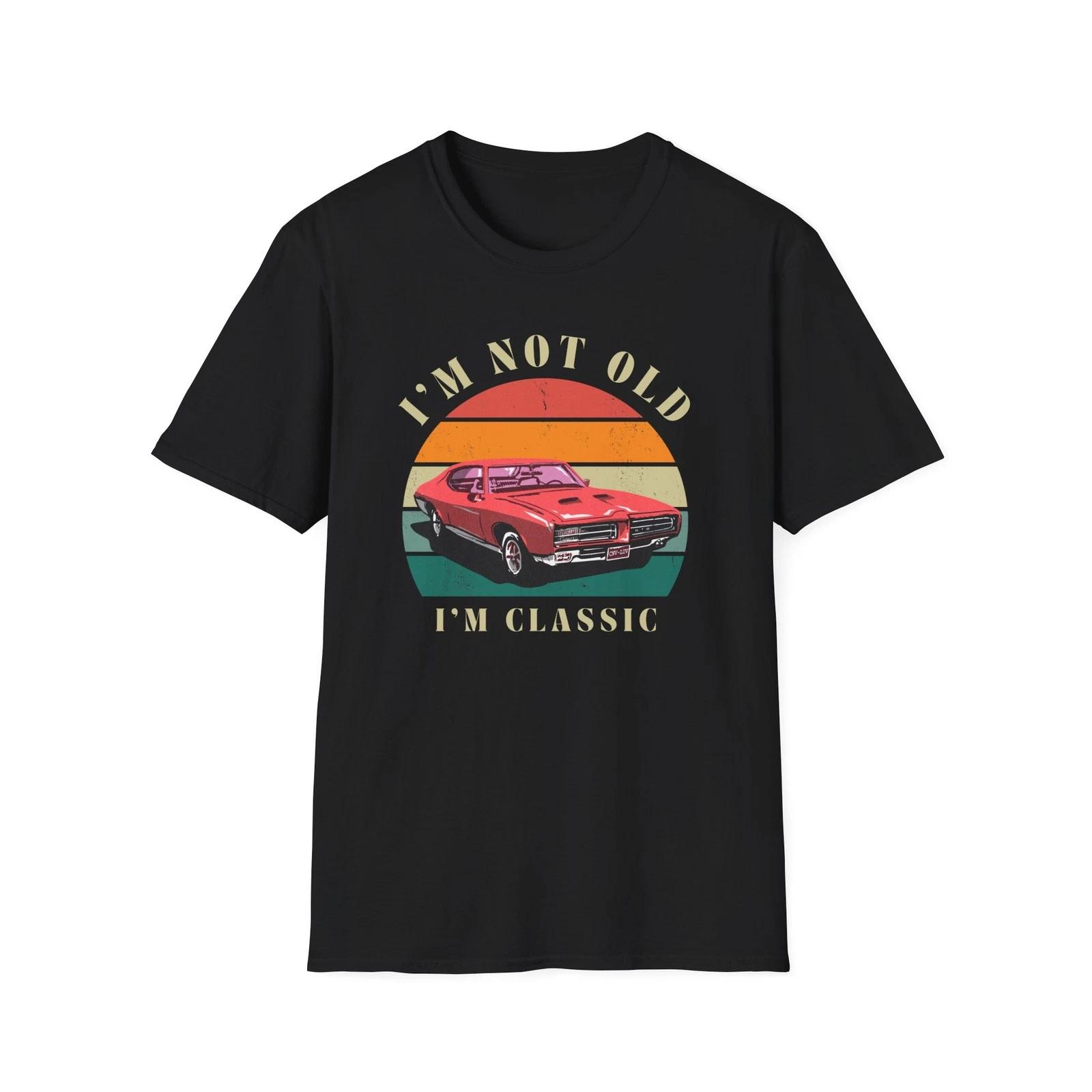 Vintage Car Classic Quote T-Shirt, Cool Retro Shirt, Gift for Car Lovers 4XL