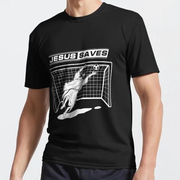 MOST POPULAR Jesus Saves Christ Soccer Goalie T Girls Boys Men Active TShirt Unisex T-Shirt