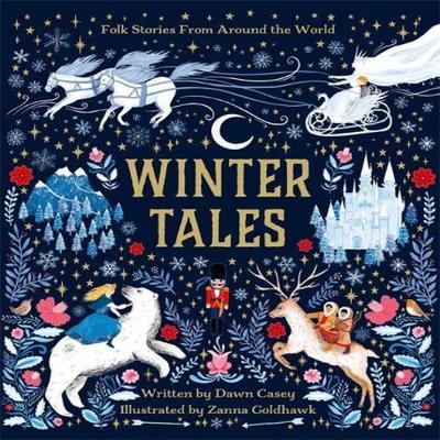 Winter Tales by Dawn Casey Hardback Book 9781787416871