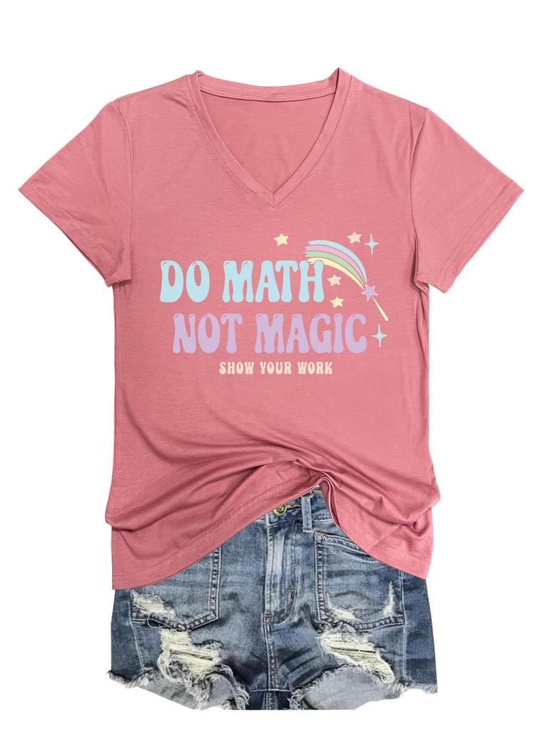 Summer new Vneck casual Tshirt do math not magic show your work print loose fashion shortsleeved top Womens allmatch pullov