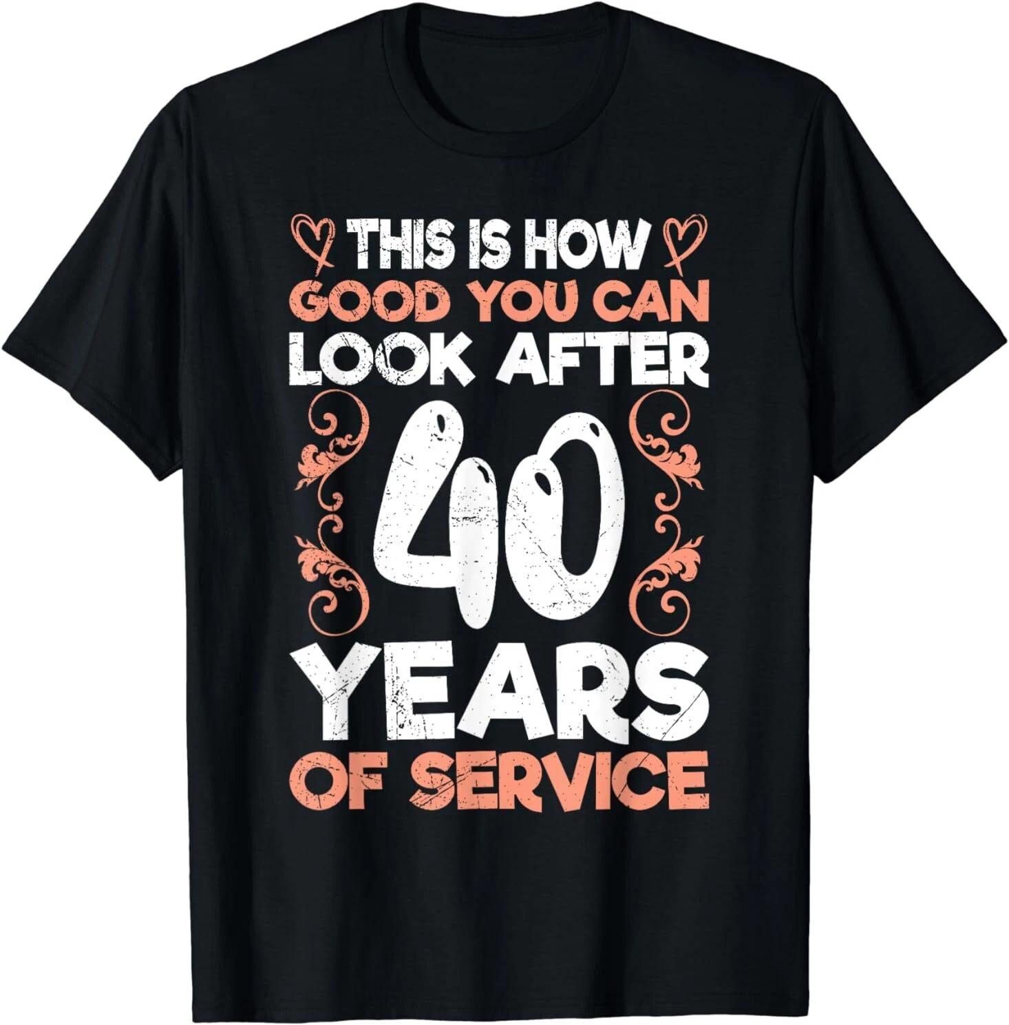 Men s and Women s T-shirts NEW LIMITED 40 Years of Service 40 Years of Work Anniversary Best T-Shirt S-3XL L